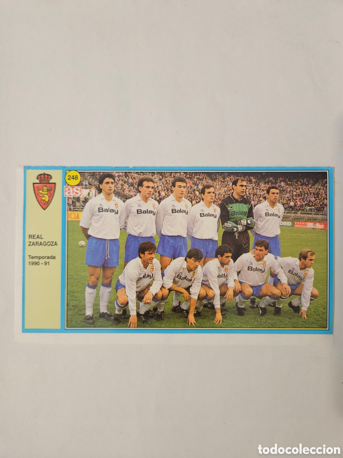 Cromos de Futebol: Zaragoza - N&ordm; 248, Equipo - AS - Ases de Liga 1990-1991, 90-91 - Nunca pegado adhesivo
