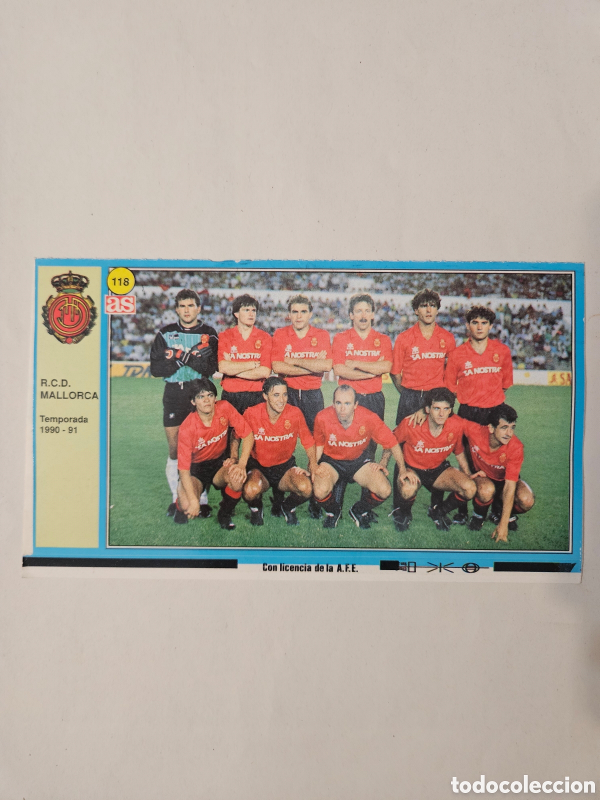 Cromos de f&uacute;tbol: CROMO ALINEACION, AS N&ordm; 118, RCD MALLORCA. TEMP. 90-91, PEGATINA, COLECCION AS