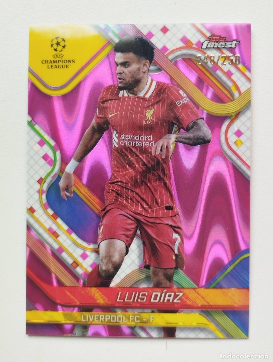 Cromos de f&uacute;tbol: CROMO CARD TOPPS FINEST CHAMPIONS LEAGUE 2024 2025 24 25 LUIS DIAZ 14 LIVERPOOL NUMERADO 248 / 250