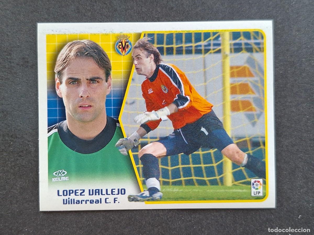 Cromos de f&uacute;tbol: L5 LOPEZ VALLEJO VILLARREAL C. F. LIGA ESTE 2005 2006 05 06 NUNCA PEGADO SIN PEGAR