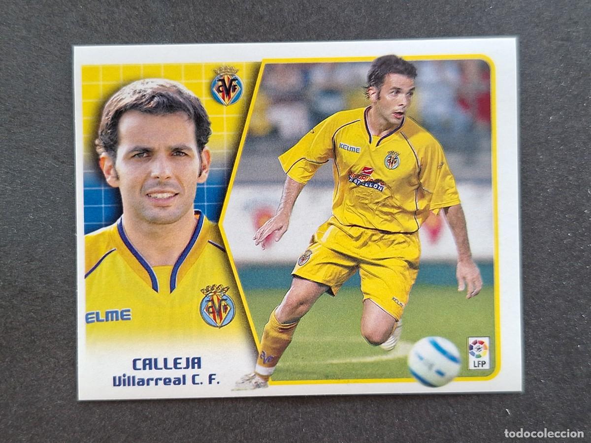 Cromos de f&uacute;tbol: L5 CALLEJA VILLARREAL C. F. LIGA ESTE 2005 2006 05 06 NUNCA PEGADO SIN PEGAR
