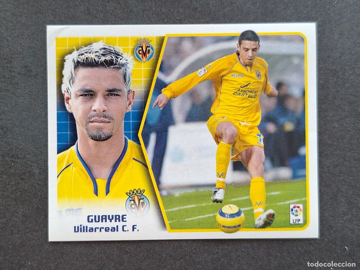 Cromos de f&uacute;tbol: L5 GUAYRE VILLARREAL C. F. LIGA ESTE 2005 2006 05 06 NUNCA PEGADO SIN PEGAR