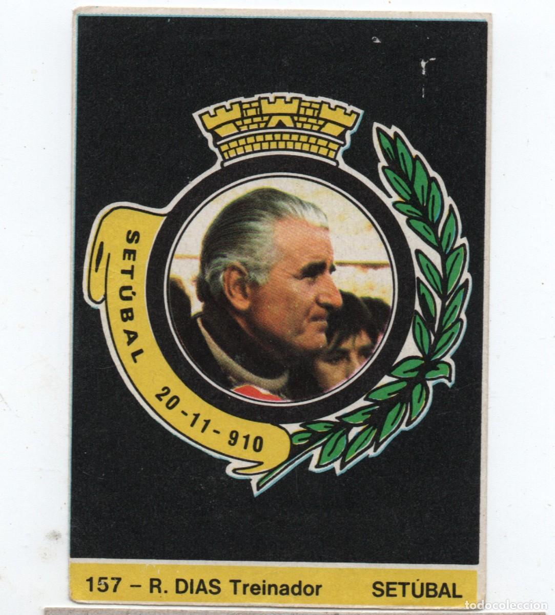 Cromos de f&uacute;tbol: PORTUGAL OLD FOOTBALL STICKER # 157 - R. DIAS, TREINADOR, SET&Uacute;BAL, NORMAL CONDITION