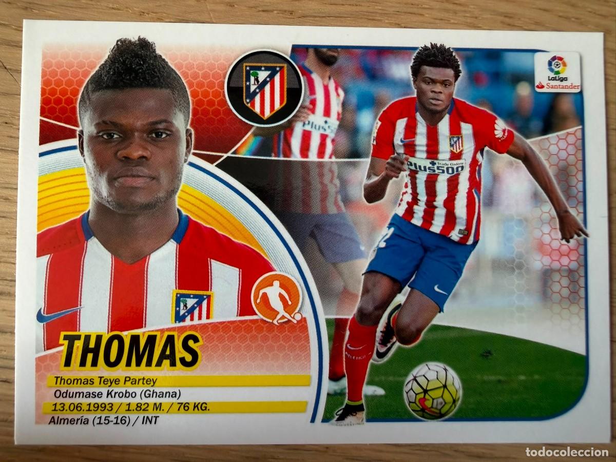 Cromos de f&uacute;tbol: 9B 9 B THOMAS ATLETICO MADRID 16 17 2016 2017 LIGA SANTANDER COLECCIONES ESTE SIN PEGAR STICKER