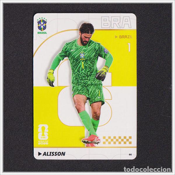 Cromos de f&uacute;tbol: FIFA WORLD CUP 2026 PANINI ALISSON BECKER 44 BRA BRASIL MUNDIAL ALBUM - COLECCI&Oacute;N PREMIUM-