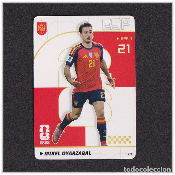 Football Stickers: FIFA WORLD CUP 2026 PANINI KAYOU MIKEL OYARZABAL 141 ESP ESPA&Ntilde;A MUNDIAL ALBUM COLECCI&Oacute;N - ULTRA BOX