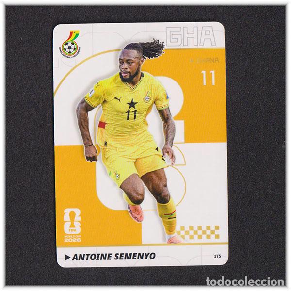 Cromos de f&uacute;tbol: FIFA WORLD CUP 2026 PANINI KAYOU ANTOINE SEMENYO 175 GHA GHANA MUNDIAL ALBUM COLECCI&Oacute;N - ULTRA BOX