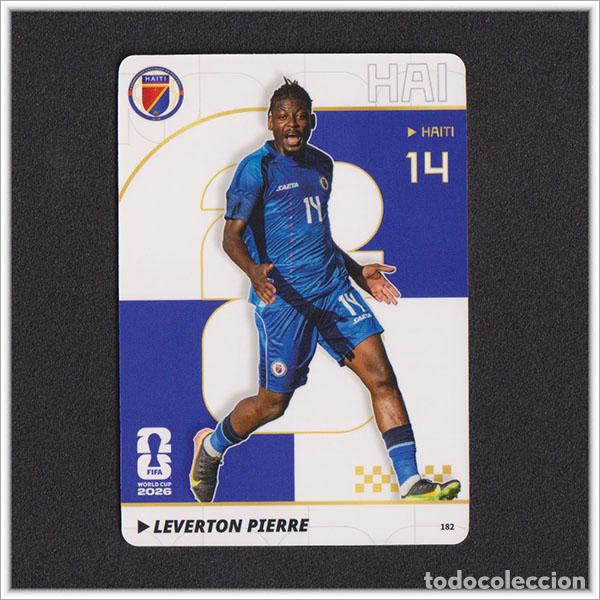 Cromos de f&uacute;tbol: FIFA WORLD CUP 2026 PANINI KAYOU LEVERTON PIERRE 182 HAI HAITI MUNDIAL ALBUM COLECCI&Oacute;N - ULTRA BOX