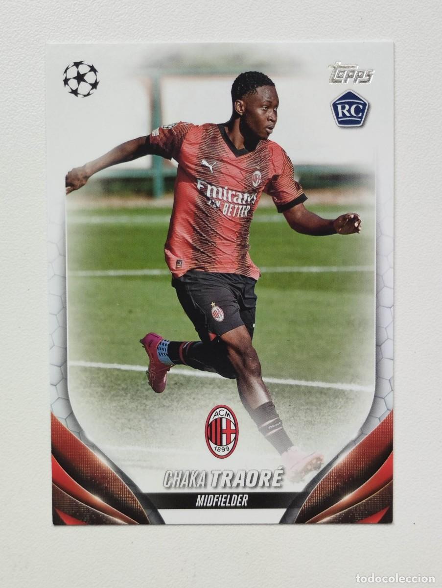 Cromos de f&uacute;tbol: CROMO CARD TOPPS CHAMPIONS LEAGUE 2023 2024 23 24 MILAN 25 CHAKA TRAORE RC ROOKIE