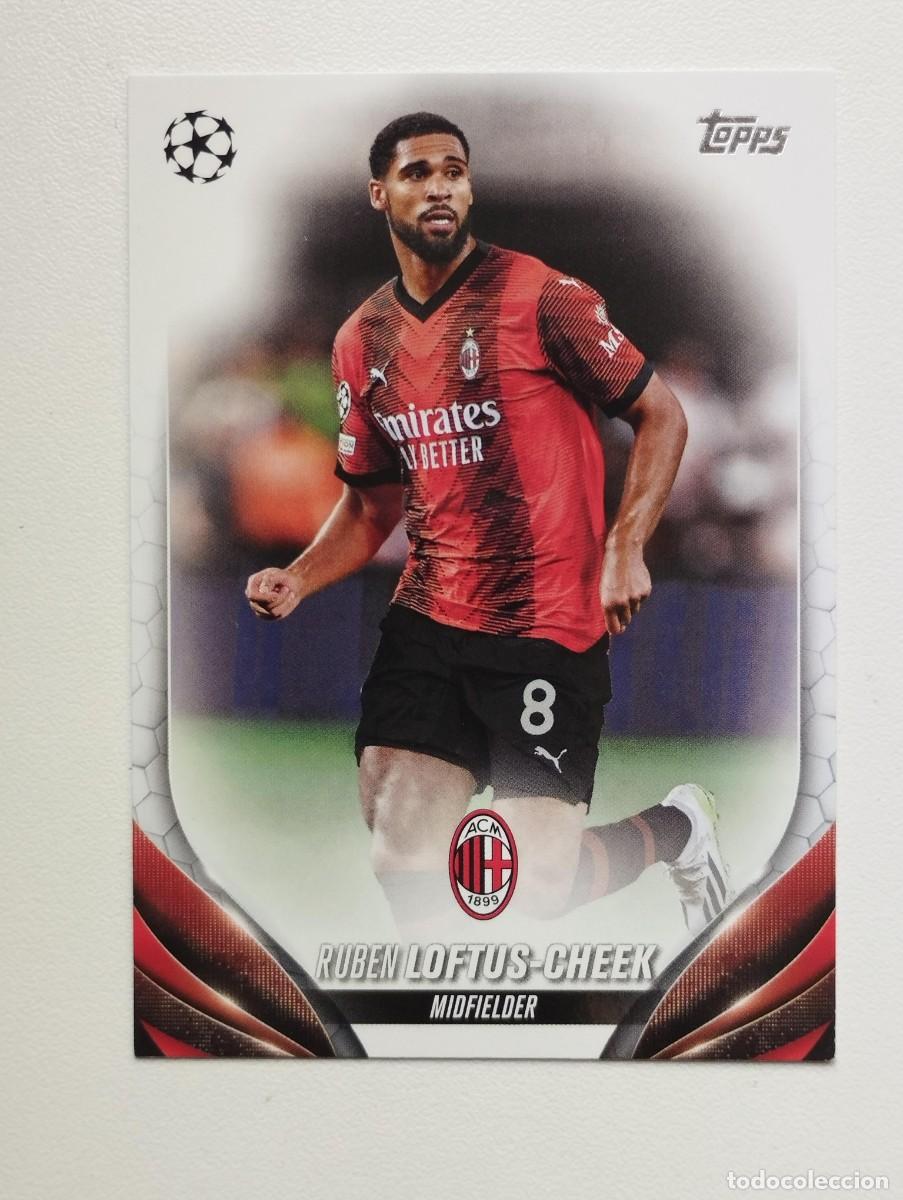 Cromos de f&uacute;tbol: CROMO CARD TOPPS CHAMPIONS LEAGUE 2023 2024 23 24 MILAN 65 RUBEN LOFTUS-CHEEK