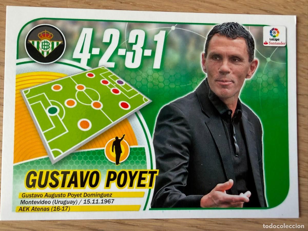 Cromos de f&uacute;tbol: 10 POYET ENTRENADOR REAL BETIS 16 17 2016 2017 LIGA SANTANDER COLECCIONES ESTE SIN PEGAR STICKER