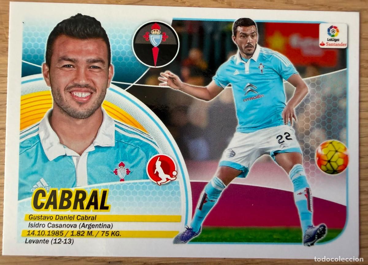 Cromos de f&uacute;tbol: 4 CABRAL CELTA VIGO 16 17 2016 2017 LIGA SANTANDER COLECCIONES ESTE SIN PEGAR STICKER