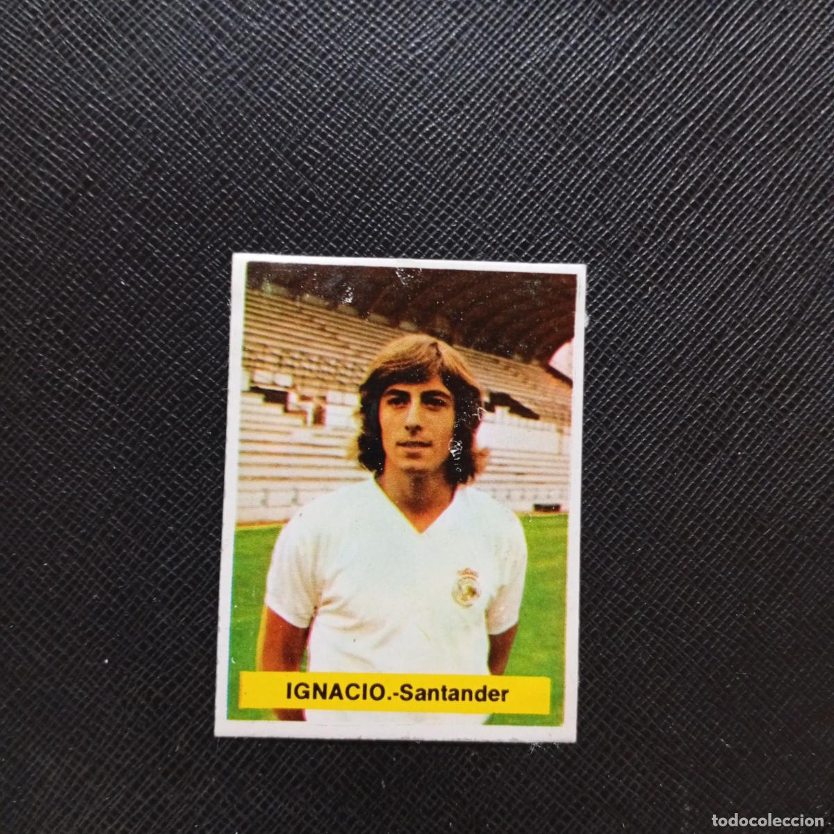 Figurine di Calcio: IGNACIO RACING SANTANDER FINI 1975 1976 CROMO FUTBOL LIGA 75 76 - DESPEGADO - A124 PG73