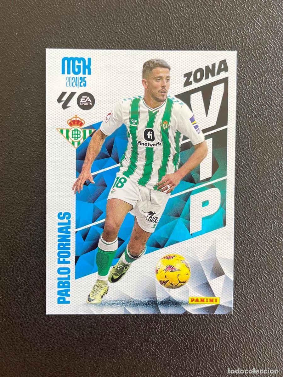 Cromos de f&uacute;tbol: 401 PABLO FORNALS ZONA VIP REAL BETIS BALOMPI&Eacute; MGK MEGACRACKS 24 25 PANINI CROMO LA LIGA 2024 2025