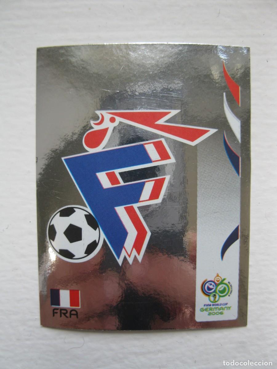 Cromos de f&uacute;tbol: ESCUDO DE FRANCIA - N&ordm; 455 - MUNDIAL ALEMANIA 2006 - PANINI - NUNCA PEGADO.