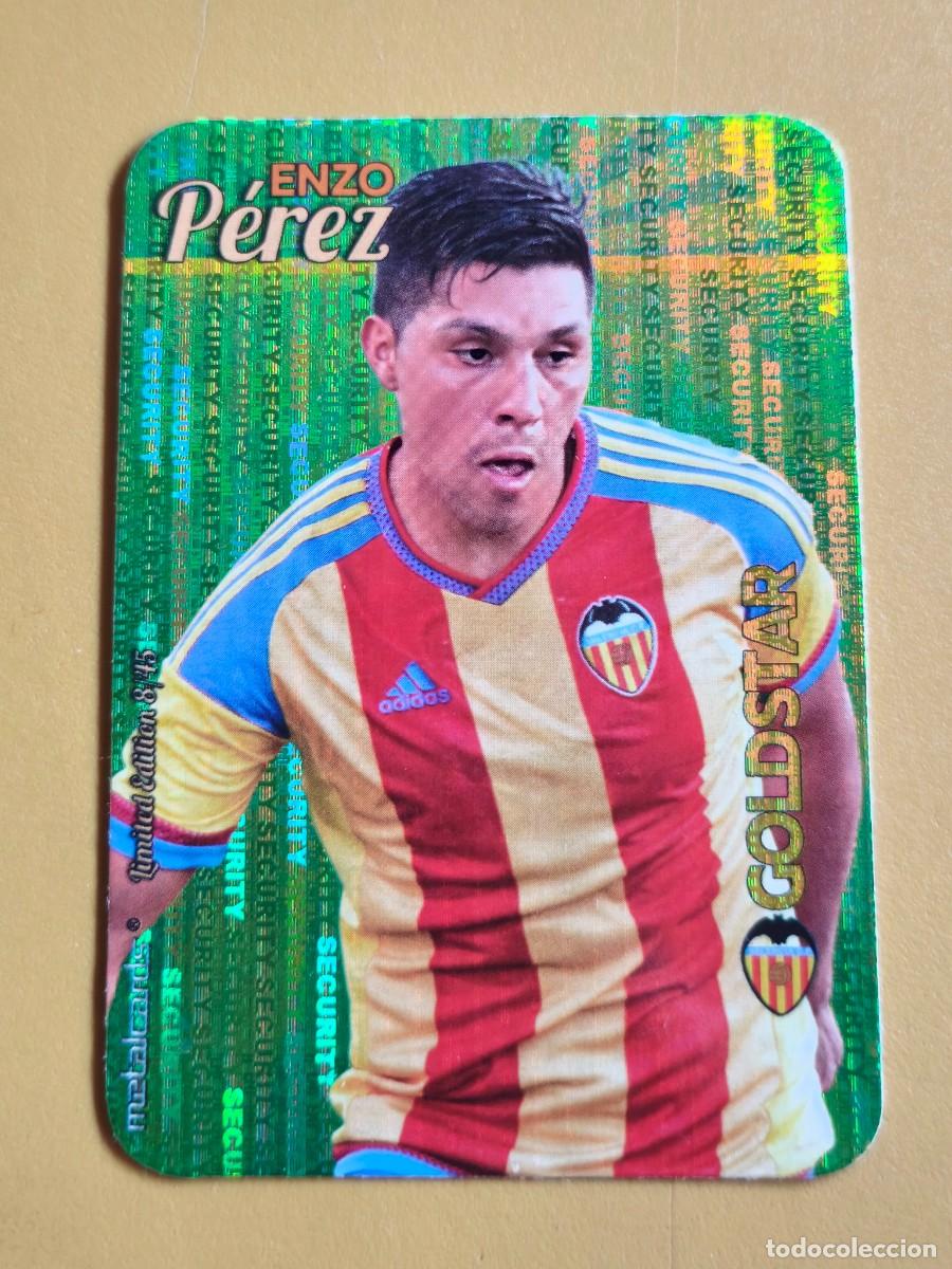 Cromos de f&uacute;tbol: enzo perez, 2015 goldstar. edicion limitada