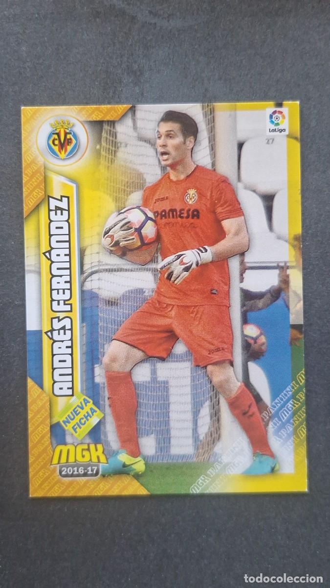 Cromos de f&uacute;tbol: L1 ANDRES FERNANDEZ VILLAREAL C. F. 517 BIS NUEVA FICHA PANINI MEGACRACKS 2016 2017 16 17