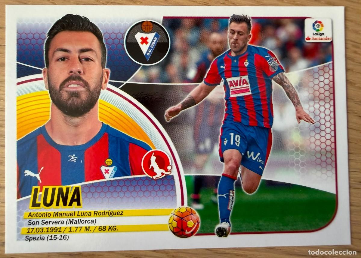 Cromos de f&uacute;tbol: 7B 7 B LUNA EIBAR 16 17 2016 2017 LIGA SANTANDER COLECCIONES ESTE SIN PEGAR STICKER
