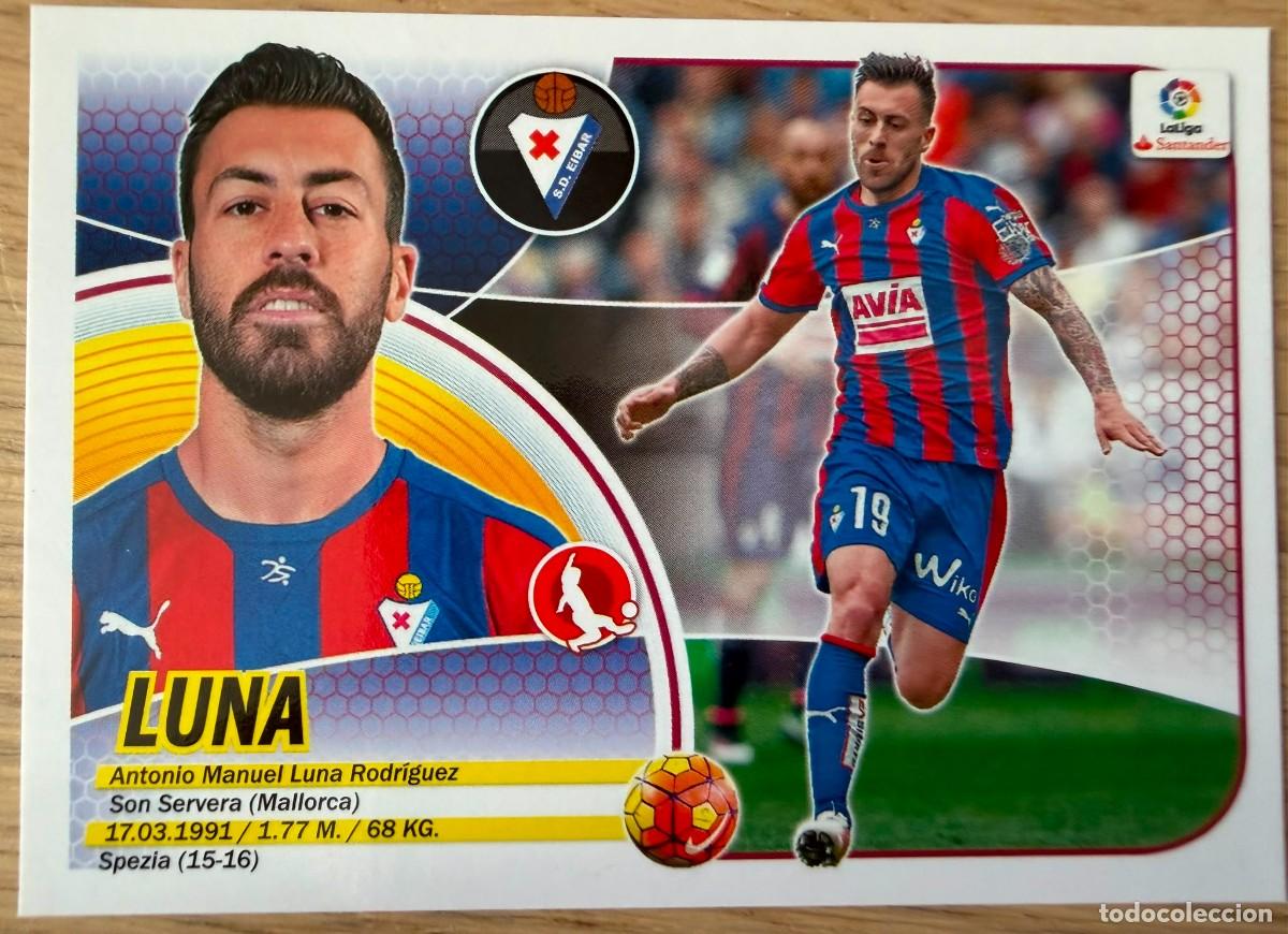 Cromos de f&uacute;tbol: 7B 7 B LUNA EIBAR 16 17 2016 2017 LIGA SANTANDER COLECCIONES ESTE SIN PEGAR STICKER