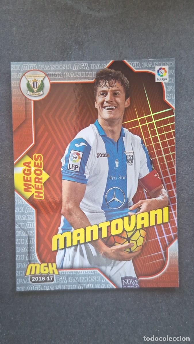 Cromos de f&uacute;tbol: L1 MANTOVANI C. D. LEGANES 322 MEGA HEROES PANINI MEGACRACKS 2016 2017 16 17