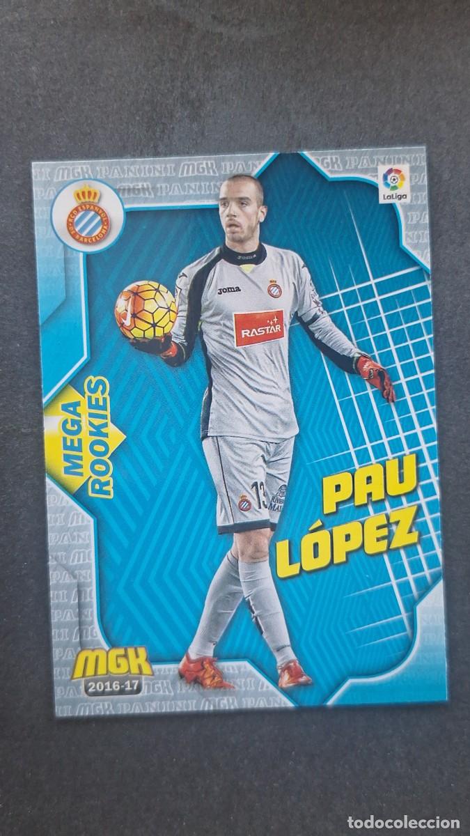 Cromos de f&uacute;tbol: L1 PAU LOPEZ R. C. D. ESPA&Ntilde;OL 243 MEGA ROOKIES PANINI MEGACRACKS 2016 2017 16 17