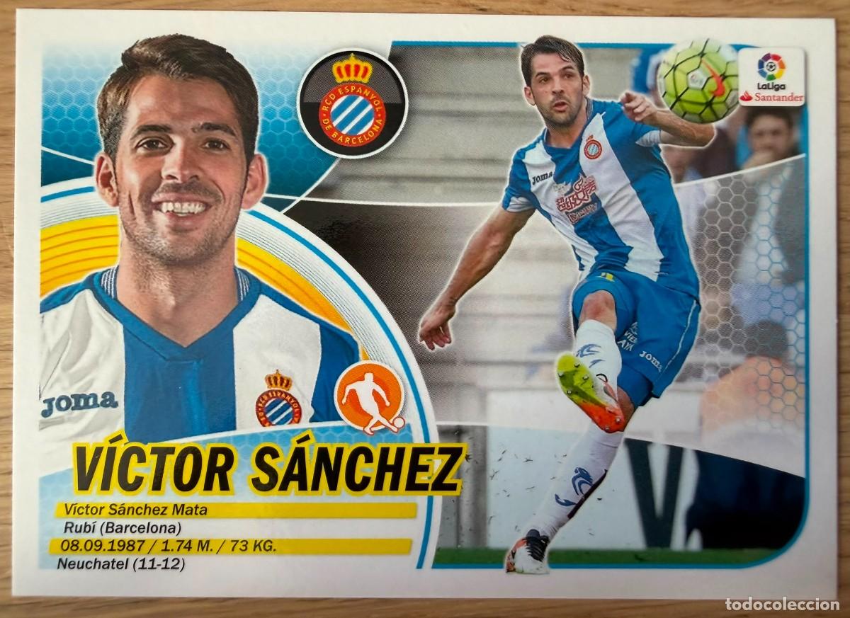 Cromos de f&uacute;tbol: 9 VICTOR SANCHEZ ESPANYOL 16 17 2016 2017 LIGA SANTANDER COLECCIONES ESTE SIN PEGAR STICKER