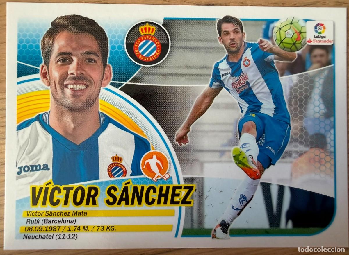Cromos de f&uacute;tbol: 9 VICTOR SANCHEZ ESPANYOL 16 17 2016 2017 LIGA SANTANDER COLECCIONES ESTE SIN PEGAR STICKER