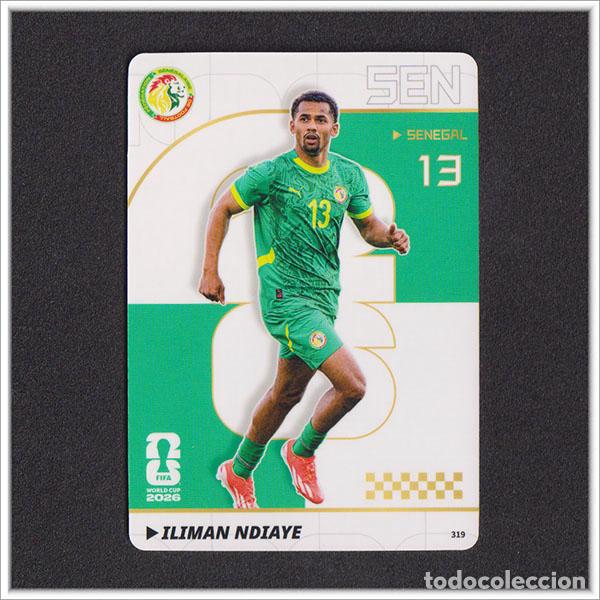 Cromos de f&uacute;tbol: FIFA WORLD CUP 2026 PANINI KAYOU ILIMAN NDIAYE 319 SEN SENEGAL MUNDIAL ALBUM COLECCI&Oacute;N - ULTRA BOX
