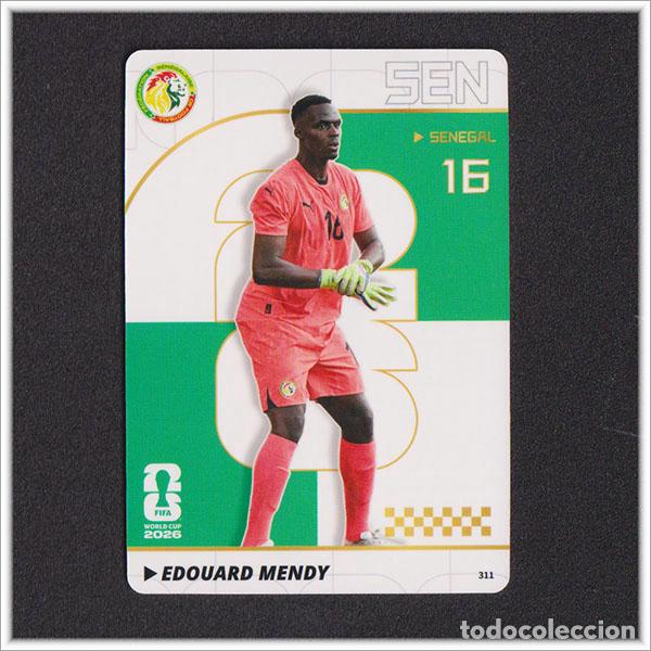 Cromos de f&uacute;tbol: FIFA WORLD CUP 2026 PANINI KAYOU EDOUARD MENDY 311 SEN SENEGAL MUNDIAL ALBUM COLECCI&Oacute;N - ULTRA BOX