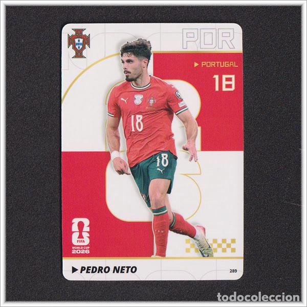 Cromos de f&uacute;tbol: FIFA WORLD CUP 2026 PANINI KAYOU PEDRO NETO 289 POR PORTUGAL MUNDIAL ALBUM COLECCI&Oacute;N - ULTRA BOX