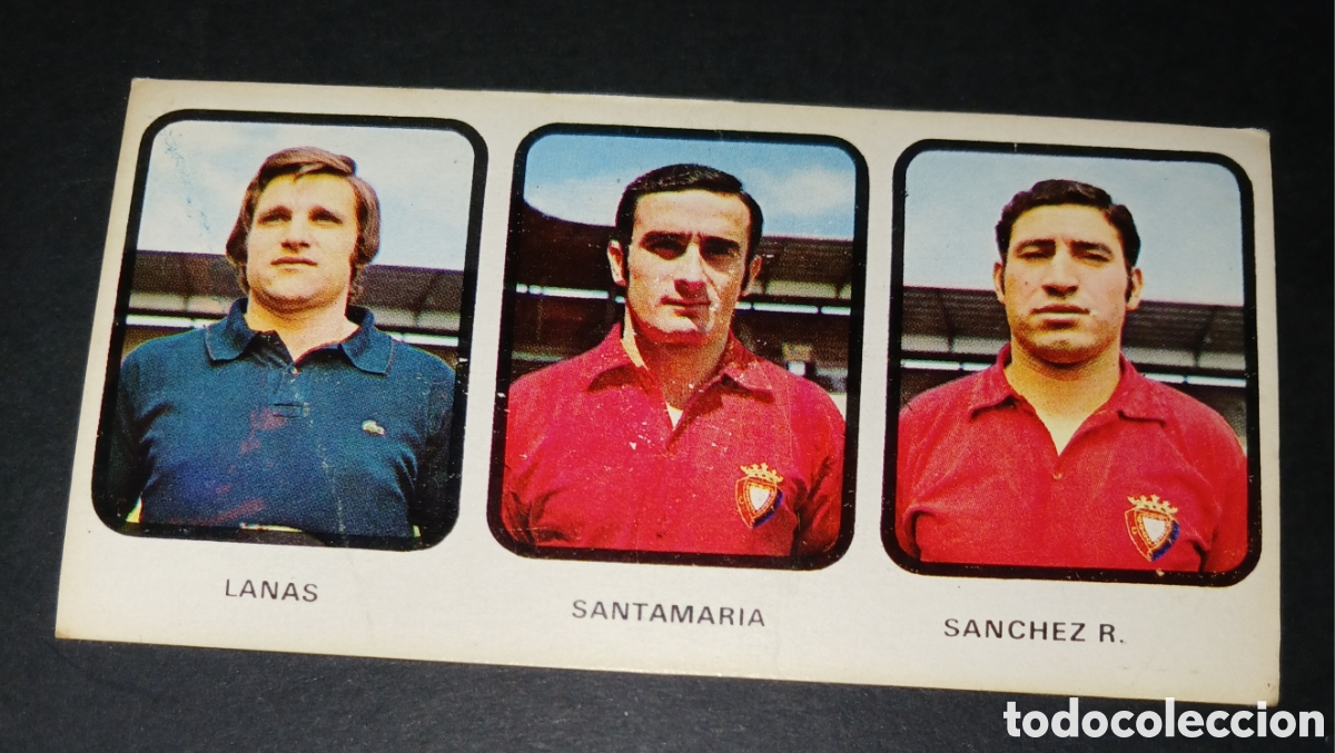 Cromos de f&uacute;tbol: Cromo N&ordm; 267 triple Lanas - Santamaria - Sanchez R. , Osasuna Ruiz Romero 1973-1974 sin pegar