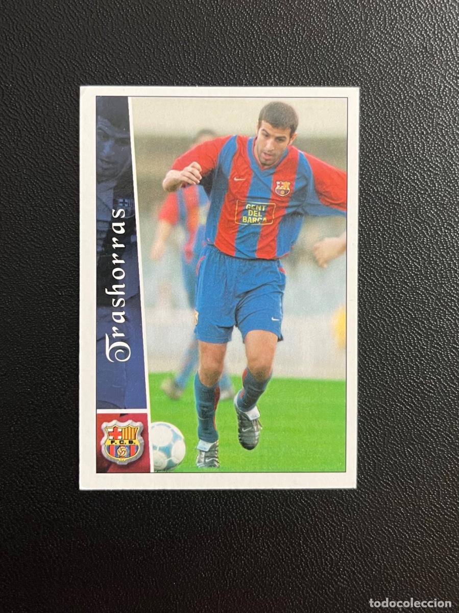 Cartes &agrave; collectionner de Football: 633 ROBERTO TRASHORRAS FC BARCELONA BAR&Ccedil;A FICHAS DE LA LIGA PLUS 2002 2003 MUNDICROMO 02 03