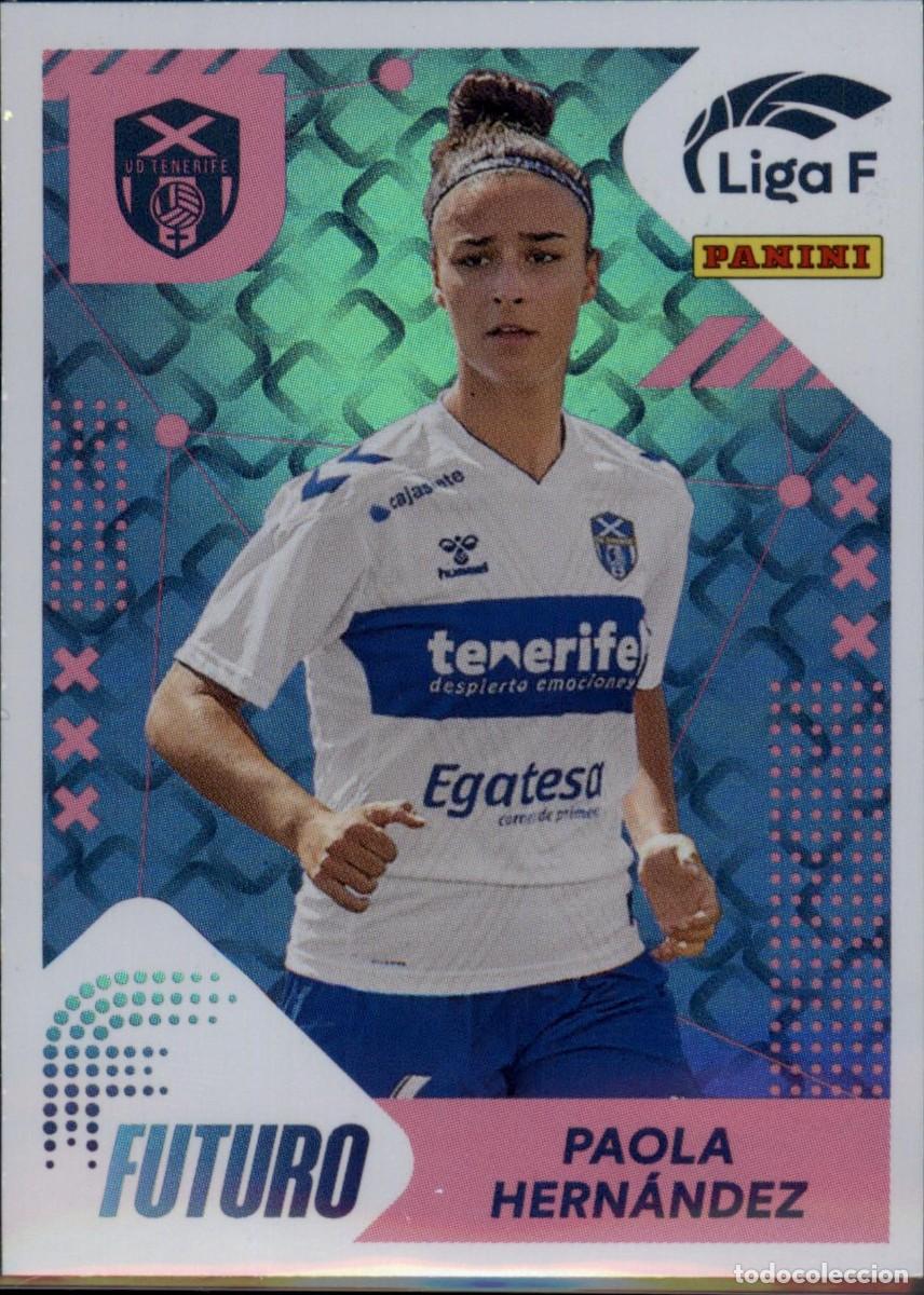 Cromos de f&uacute;tbol: Paola Her&aacute;ndez Futuro N&ordm; 375 Adeje Tenerife Liga F Colecciones Este 2023 2024 Panini 23 24
