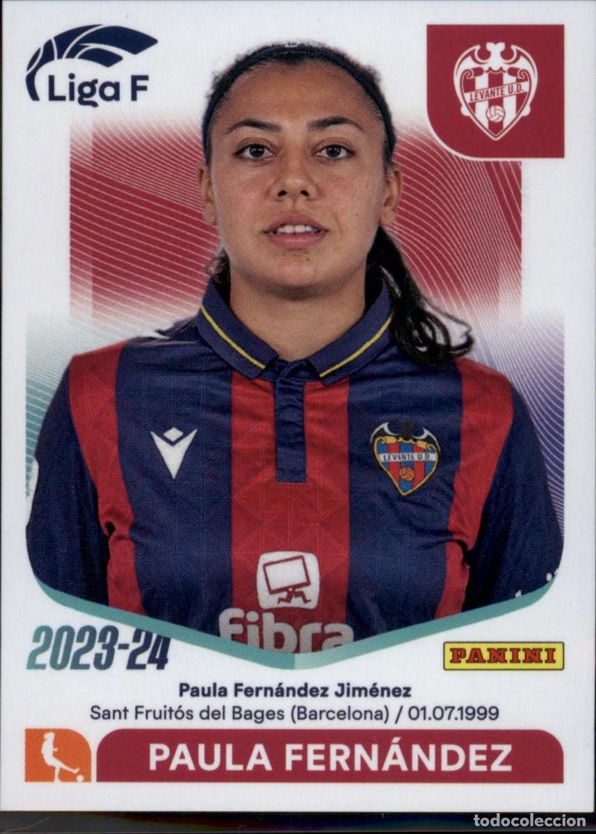 Football Stickers: Paula Fern&aacute;ndez N&ordm; 172 Levante UD Liga F Colecciones Este 2023 2024 Panini 23 24