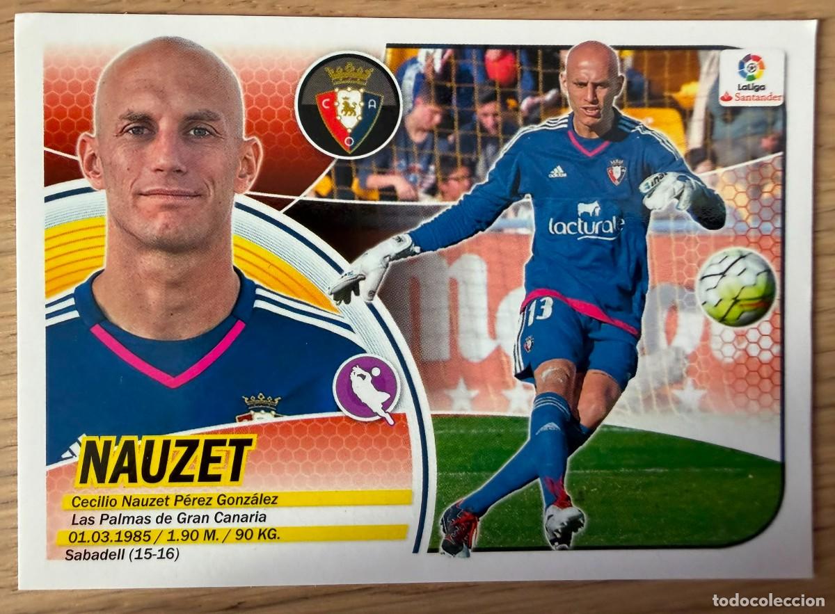 Cromos de f&uacute;tbol: 1 NAUZET OSASUNA 16 17 2016 2017 LIGA SANTANDER COLECCIONES ESTE SIN PEGAR STICKER