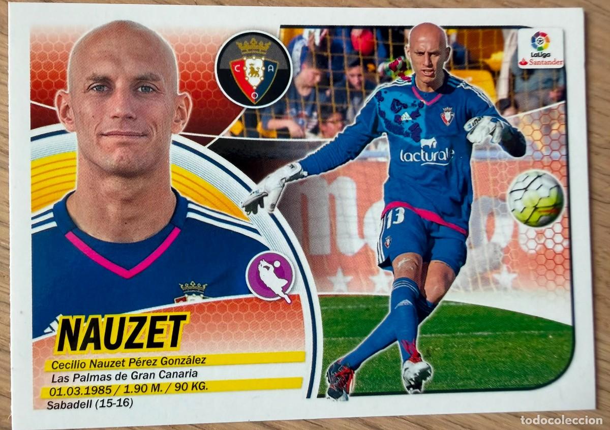 Cromos de f&uacute;tbol: 1 NAUZET OSASUNA 16 17 2016 2017 LIGA SANTANDER COLECCIONES ESTE SIN PEGAR STICKER