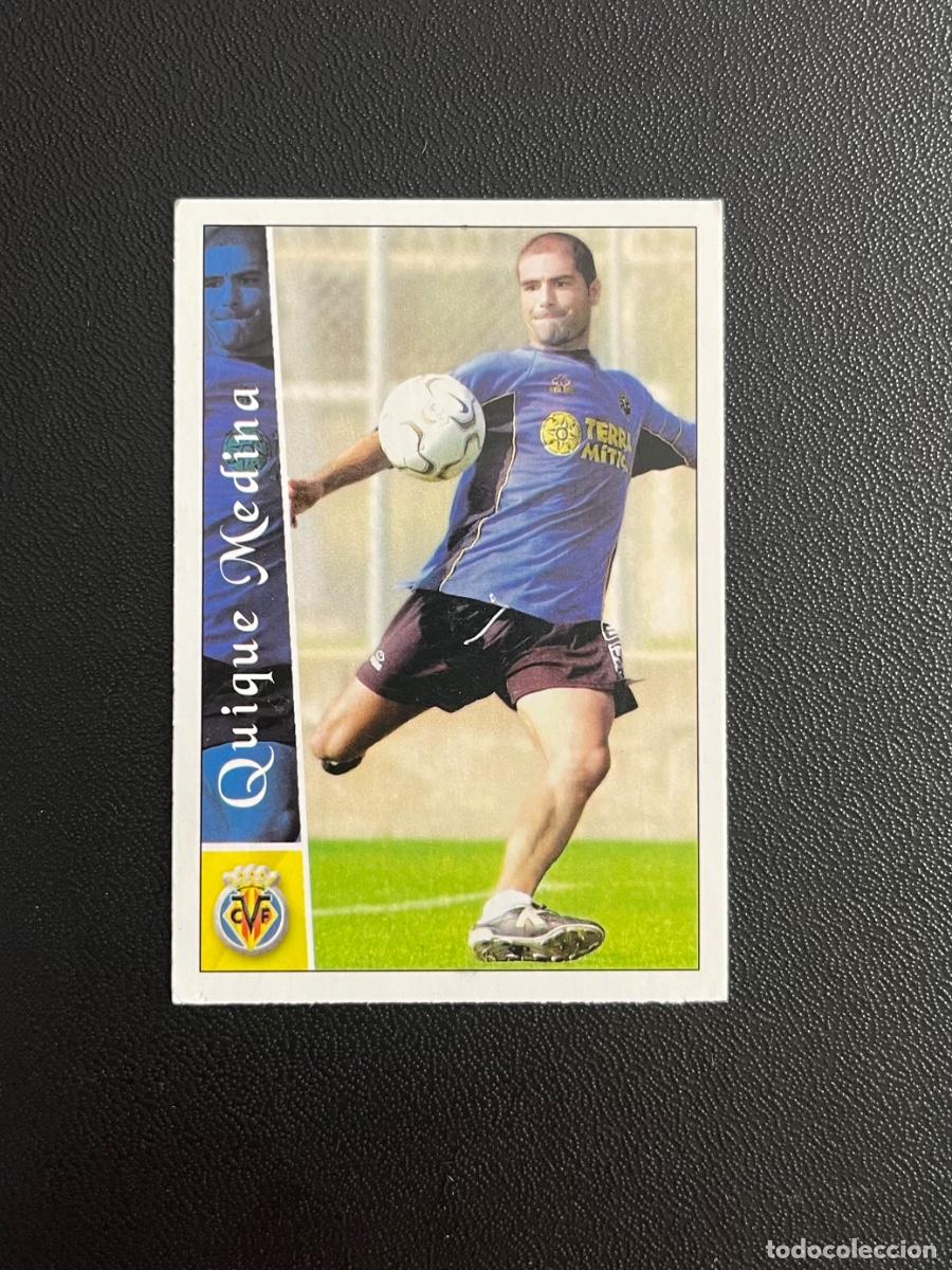 Figurine di Calcio: 614 QUIQUE MEDINA VILLARREAL CF FICHAS DE LA LIGA PLUS 2002 2003 MUNDICROMO 02 03