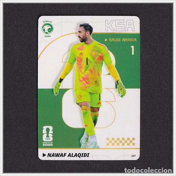 Cromos de f&uacute;tbol: FIFA WORLD CUP 2026 PANINI KAYOU NAWAF ALAQIDI 217 KSA ARABIA SAUDI MUNDIAL COLECCI&Oacute;N - ULTRA BOX