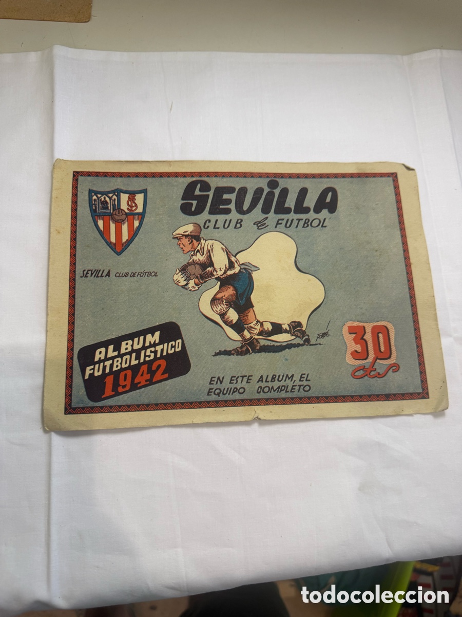 Cromos de f&uacute;tbol: &Aacute;lbum Futbol&iacute;stico 1942 Sevilla Club de F&uacute;tbol &ndash; Editorial Cisne &ndash; Original &eacute;poca