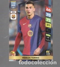 Cromos de f&uacute;tbol: CROMO DEXL ADRENALYN Y PANINI FIFA 365 FERRAN TORRES DEL BARCELONA N&ordm; 295