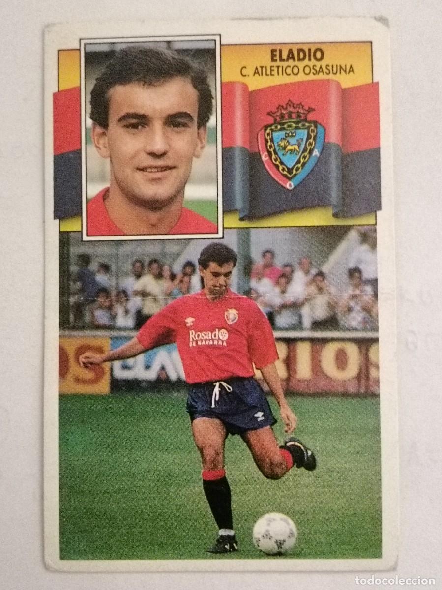 Cromos de f&uacute;tbol: ELADIO (BAJA) C.A. OSASUNA LIGA 90/91 ESTE