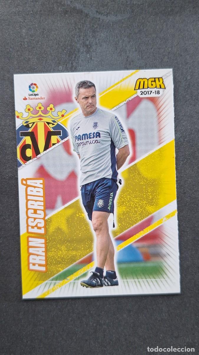 Cromos de Futebol: L1 FRAN ESCRIBA ENTRENADOR VILLARREAL C. F. 536 PANINI MEGACRACKS 2017 2018 17 18