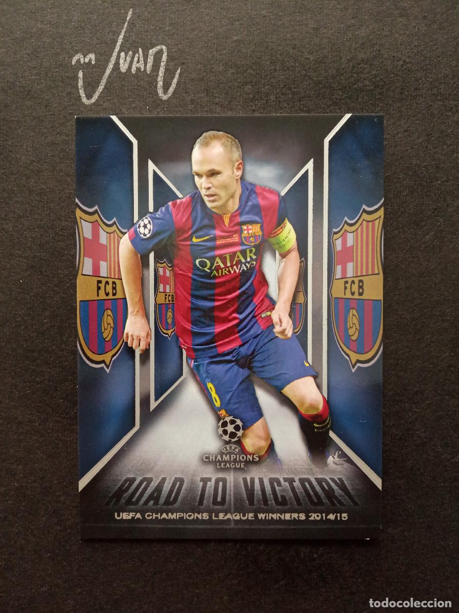 Cromos de f&uacute;tbol: 10 ROAD VICTORY 2014 INIESTA FC BARCELONA ⚽ TOPPS &reg; SHOWCASE UEFA CHAMPIONS LEAGUE 2015 2016 15 16