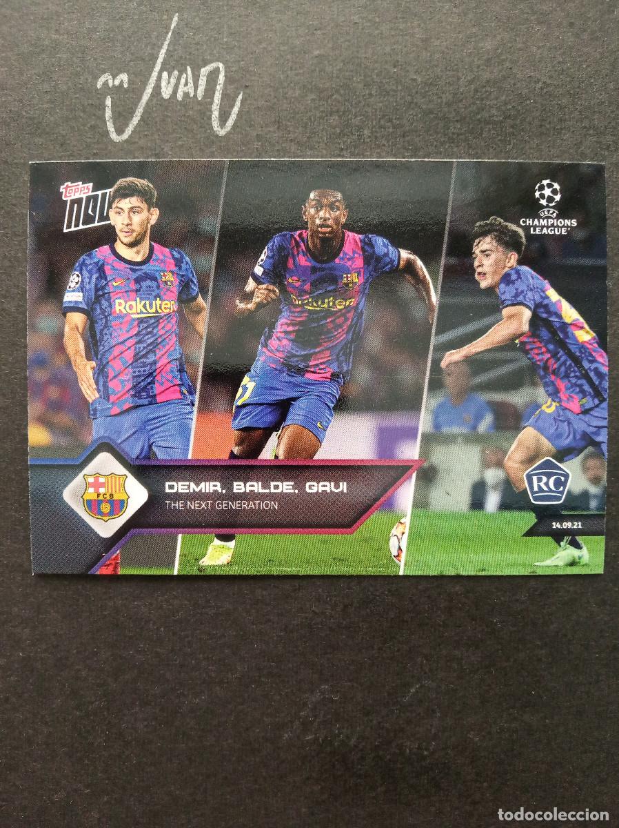 Cromos de f&uacute;tbol: 018 DEMIR BALDE GAVI NEXT GENERATION FC BARCELONA ESPA&Ntilde;A MUNDIAL 2026 ⚽ TOPPS &reg; NOW 2021 2022 21 22