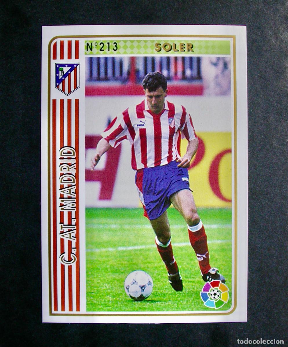 Cromos de f&uacute;tbol: N&ordm; 213 SOLER DEL AT. MADRID DE LAS FICHAS DE LA LIGA DE MUNDICROMO 94-95