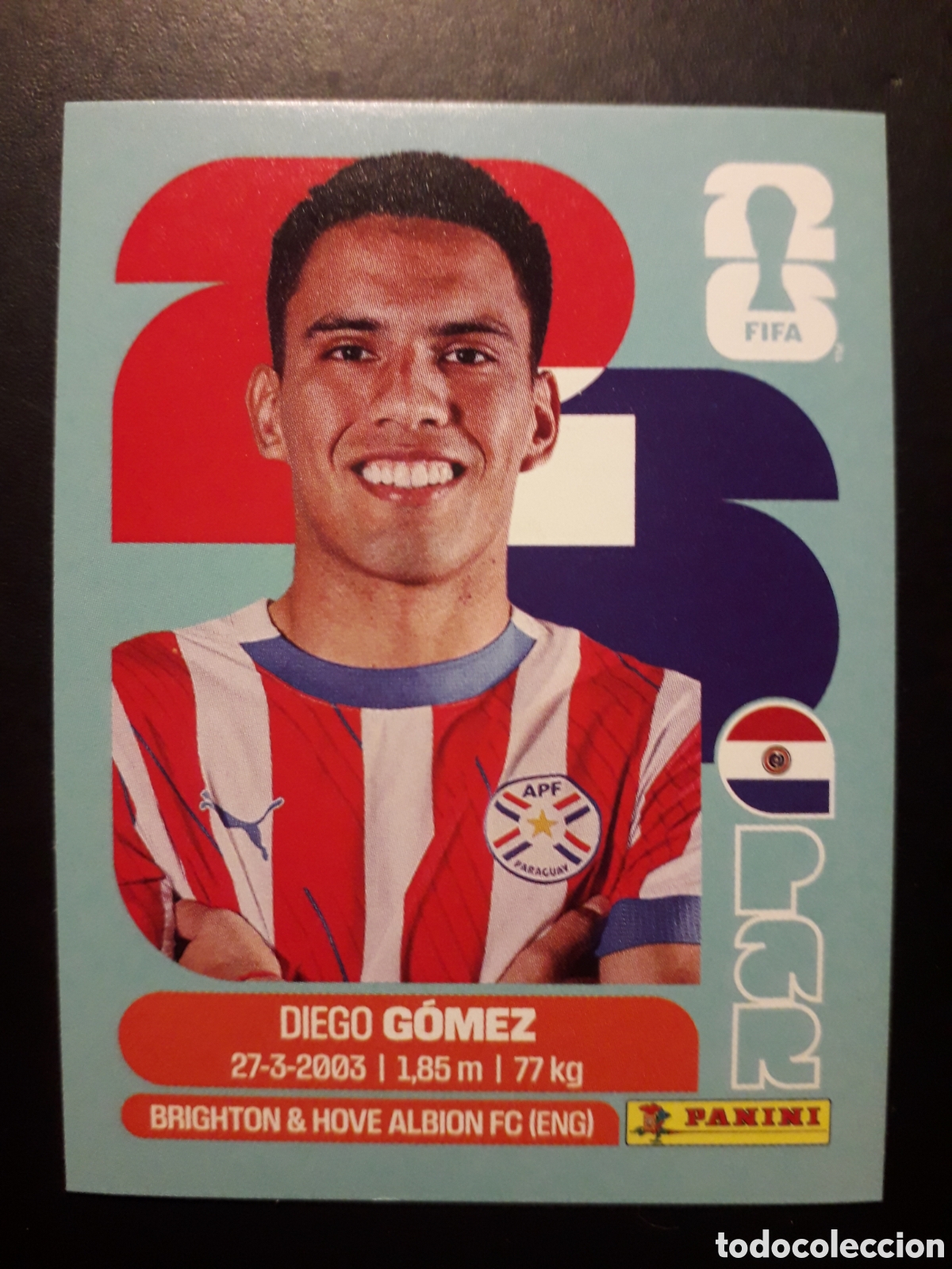 Cromos de f&uacute;tbol: DIEGO G&Oacute;MEZ PARAGUAY PAR 10 MUNDIAL F&Uacute;TBOL 2026 FIFA WORLD CUP PANINI SIN PEGAR PEDIDO M&Iacute;NIMO 3&euro;