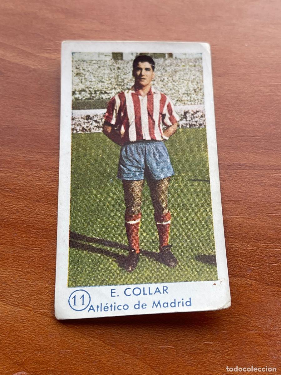 Cromos de f&uacute;tbol: E. COLLAR 11 ATLETICO DE MADRID Gr&aacute;ficas Bachende liga 1957 1958 sin pegar