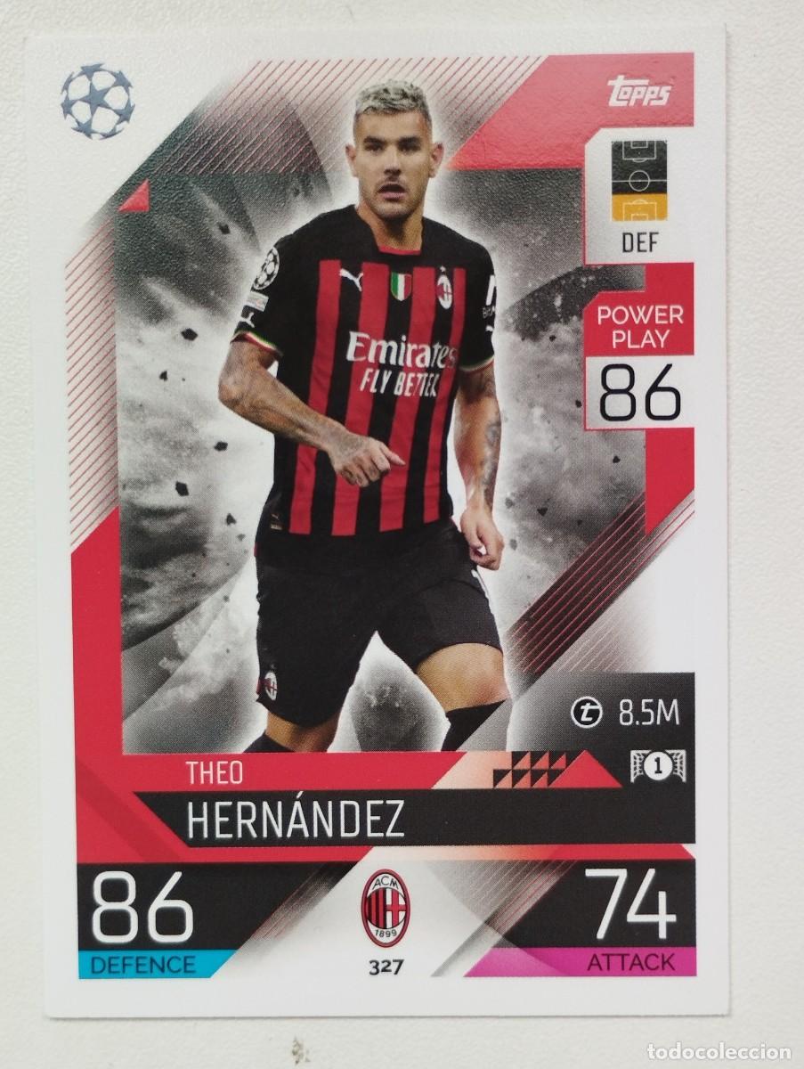Cromos de f&uacute;tbol: CROMO CARD TOPPS MATCH ATTAX 2022 2023 22 23 333 MILAN 327 THEO HERNANDEZ