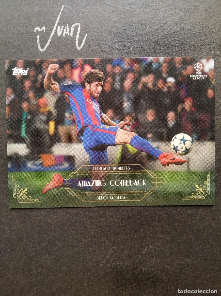 Cromos de f&uacute;tbol: MEMORABLE MOMENTS SERGI ROBERTO BARCELONA ⚽ TOPPS &reg; DECO UCL UEFA CHAMPIONS LEAGUE 2021 2022 21 22
