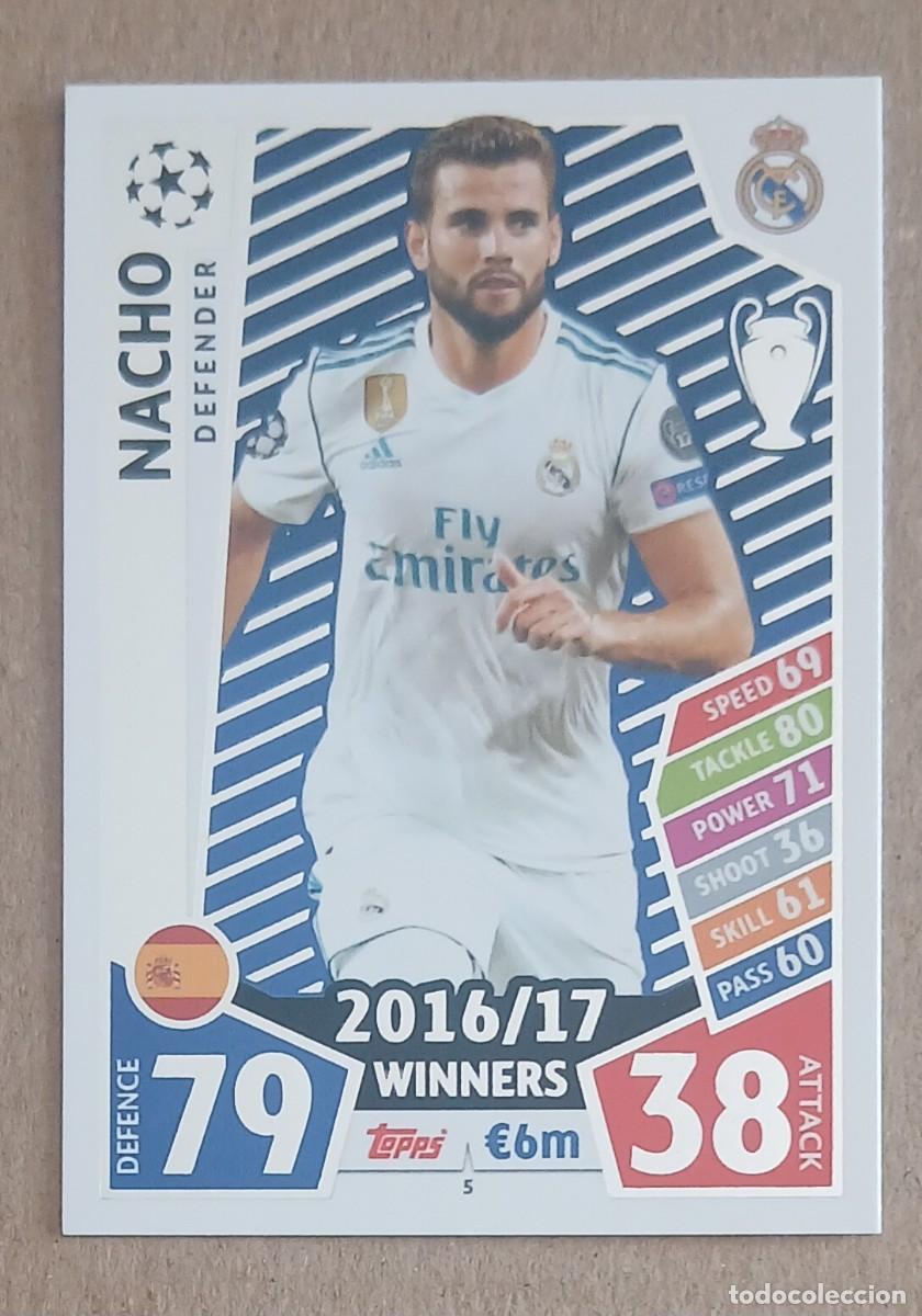 Fu&szlig;ball-Sticker: CROMO n&ordm; 5 NACHO REAL MADRID TOPPS MATCH ATTAX CHAMPIONS LEAGUE 2017-2018. Nuevo.